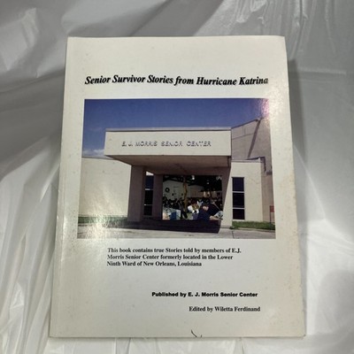 Senior Survivor Stories from Hurricane Katrina Signed by the Editor NY8029
