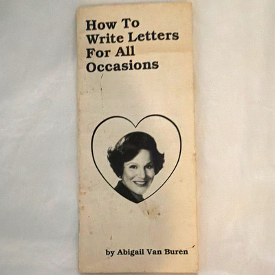 Abigail Van Buren Dear Abby How To Write Letters For All Occasions Booklet