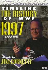 WWF Timeline 1997 Jim Cornette WWE WCW ECW NWO Montreal Screw job Hart Michaels