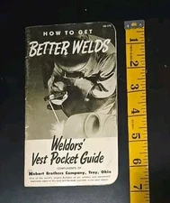 Hobart Brothers How To Get Better Welds Vintage Vest Pocket Guide Troy OH 1961