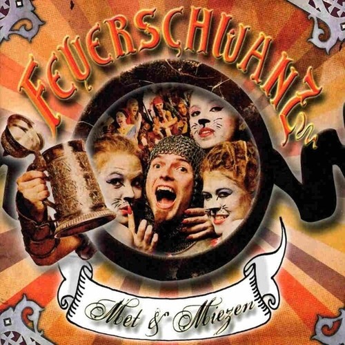 FEUERSCHWANZ - MET & MIEZEN   CD NEU - Bild 1 von 2