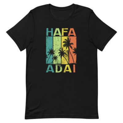 Hafa Adai T-Shirt Guam Islander T Shirt for Guam Lovers Island Life