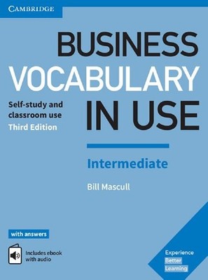 Business Vocabulary in Use: Intermediate Third edition. Wortschatzbuch + Lösung