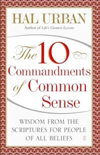 The 10 Commandments of Common Sense: Wis..., Urban, Hal