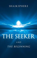 The Seeker And The Beginning Shaiksphere Taschenbuch Kartoniert / Broschiert