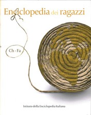 Enciclopedia dei ragazzi. Ch-Fa (Volume III) - AA.VV. [2005]