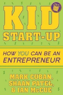 Ian McCue Shaan Patel Mark Cuban Kid Start-Up (Taschenbuch) (US IMPORT)
