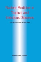 Francisco José H. N. Braga | Nuclear Medicine In Tropical And Infectious...