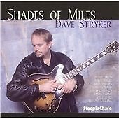 DAVE STRYKER - SHADES OF MILES / NEW Audio CD