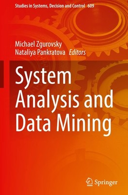 System Analysis and Data Mining Michael Zgurovsky