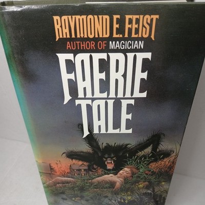 Faerie Tale Raymond E. Feist UK Grafton Books 1st Edition Hardback 1988 Rare Vgc