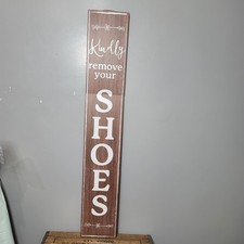 Kindly Remove Your Shoes Sign For Outside Door 47x8 Inches Brown And White 3 Pc