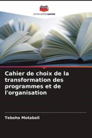 Teboho Motaboli | Cahier De Choix De La Transformation Des Programmes Et De...
