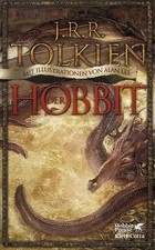 J.R.R. Tolkien / Der Hobbit: oder Hin und zurück. Mit Illustrationen von Ala ...