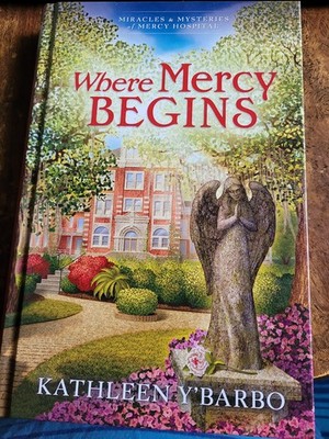 Where Mercy Begins - Kathleen Barbo - Very Good - See condition notes