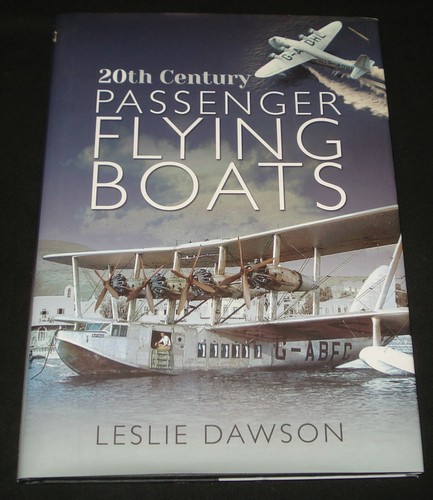 20TH CENTURY PASSENGER FLYING BOATS BY LESLIE DAWSON Aeroplane history