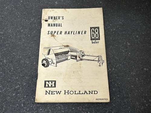 New Holland SUPER HAYLINER 68 PRESSE MANUEL DU PROPRIÉTAIRE