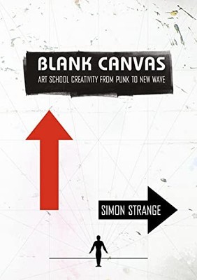 Blank Canvas: Art School Creativity ..., Strange, Simon