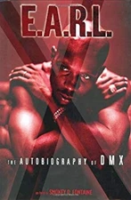 E. A. R. L. : The Autobiography of DMX Hardcover Smokey D. Fontai