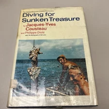 Diving for Sunken Treasure: The Undersea Discoveries of Jacques-Yves Cousteau