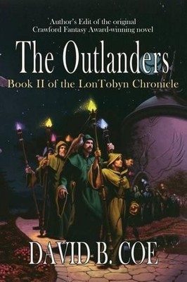 David B Coe The Outlanders (Taschenbuch) Lontobyn Chronicle