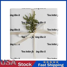 You Better F*cking Like It Sarcastic Wrapping Paper Rude Cheeky Gift Wrap