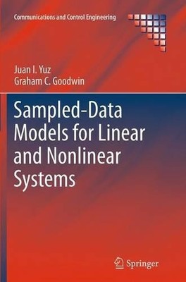 Sampled-Data Models for Linear and Nonlinear Systems - 9781447169970