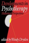 Developments in Psychotherapy: Historical Perspectives by SAGE Publications Ltd (Paperback, 1996)