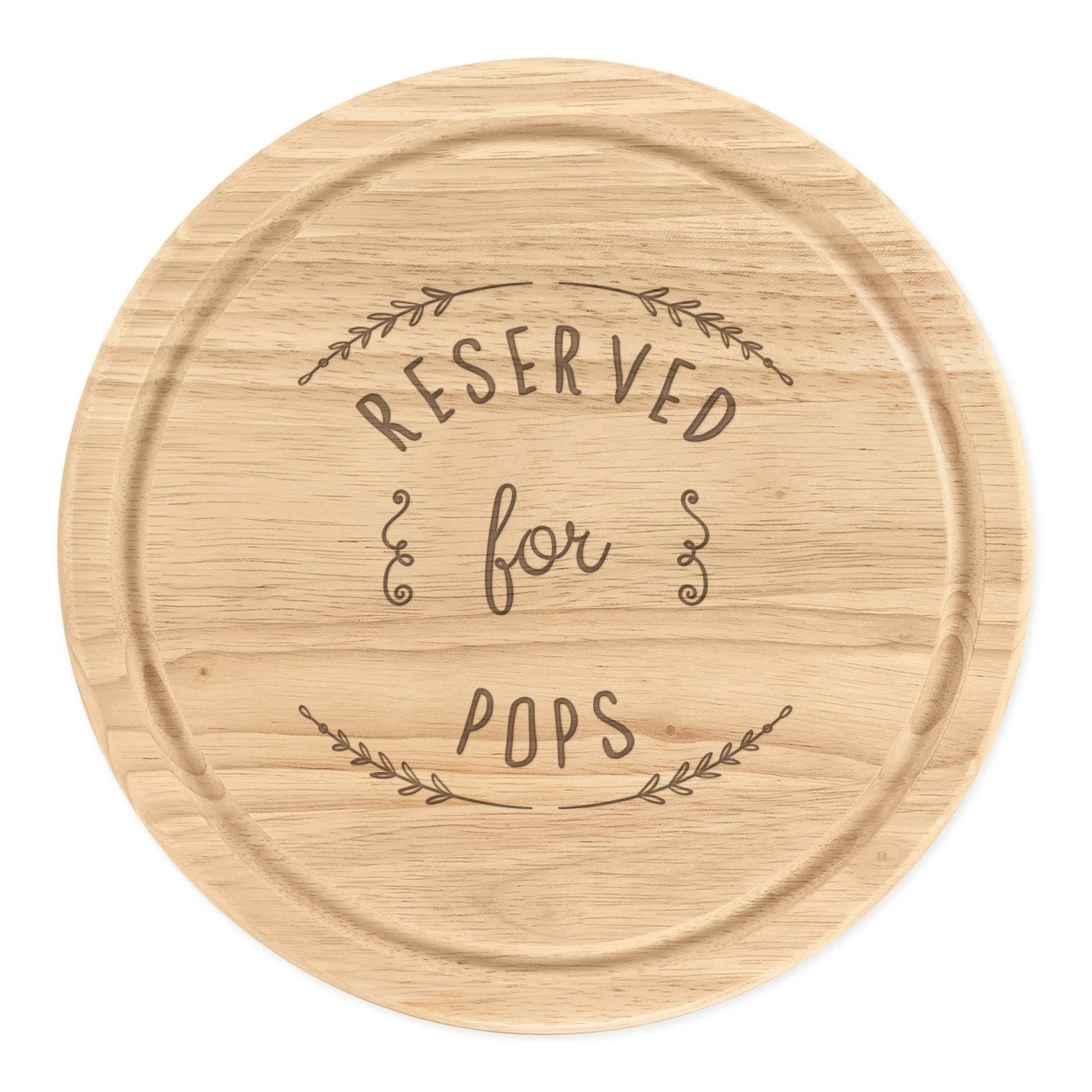 Reserved For Pops Round Chopping Cheese Board Funny Grandad