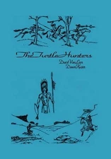 The Turtle Hunters by Van Leer & Dave Van Leer & Dawn Kuzer (English) Paperback 