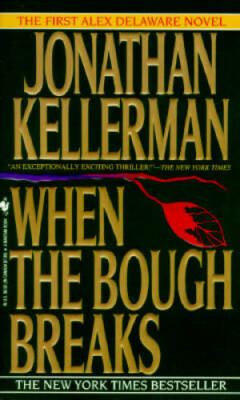 When the Bough Breaks (Alex Delaware Novels) - Mass Market Paperback - GOOD