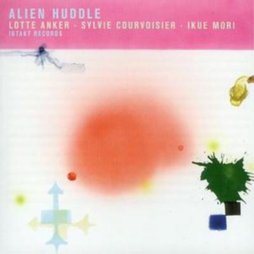 Lotte Anker Alien Huddle (CD) Album