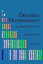 Discrete Mathematics: An Open - Paperback, by Levin Oscar - Very Good