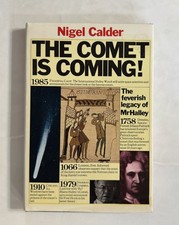 The Comet Is Coming The Feverish Legacy Of Mr Halley by Nigel Calder, 1980