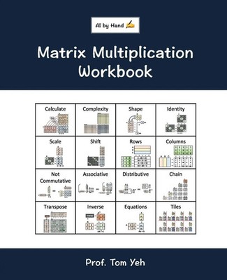 Matrix Multiplication Workbook | Tom Yeh | Taschenbuch | Englisch | 2026