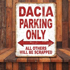 Funny Dacia Parking Only Retro tin metal sign home decor art gift