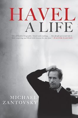 Havel: A Life by Zantovsky, Michael