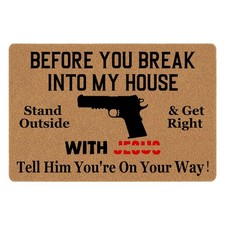 Funny Doormat - Before You Break Into My House - Stand Front Door Mat - Entry...