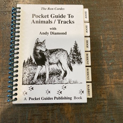 The Ron Cordes Pocket Guide To Animals/Tracks, With Andy Diamond