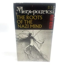 Metapolitics: The Roots of the Nazi Mind by Peter Viereck (1961) Paperback