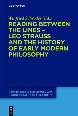 Reading between the lines  Leo Strauss and the history of ea... - 9783110427493