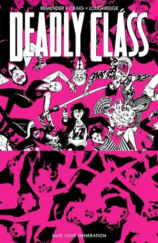 Deadly Class, Volume 10: Save Your Generation by Rick Remender PAPERBACK - Image 7