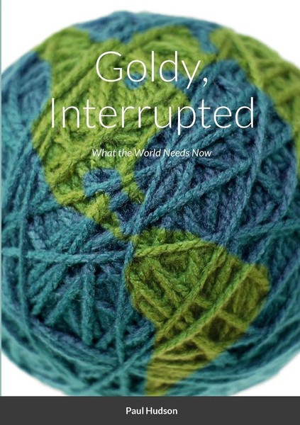 Go*Dy, Interrupted What The World Needs Now Paul Hudson Taschenbuch Englisch-image