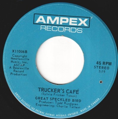Great Speckled Bird Trucker's Cafe 7'' Vinyl Kanada Ampex 1970 Kleines Bohrloch