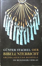 Der Bibelunterricht : Grundlagen u. Beisp. Ex...