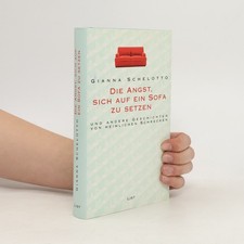 Die Angst, sich auf ein Sofa zu setzen und andere Geschichten von heimlichen...