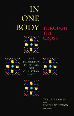 Robert W. Jenson In One Body Through the Cross (Taschenbuch) (US IMPORT)