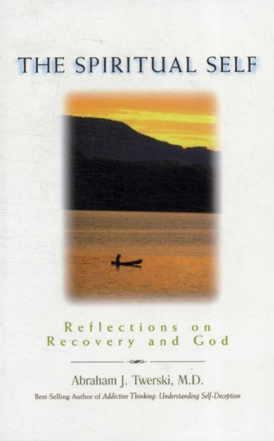 The Spiritual Self by ABRAHAM J TWERSKI (Paperback Book)