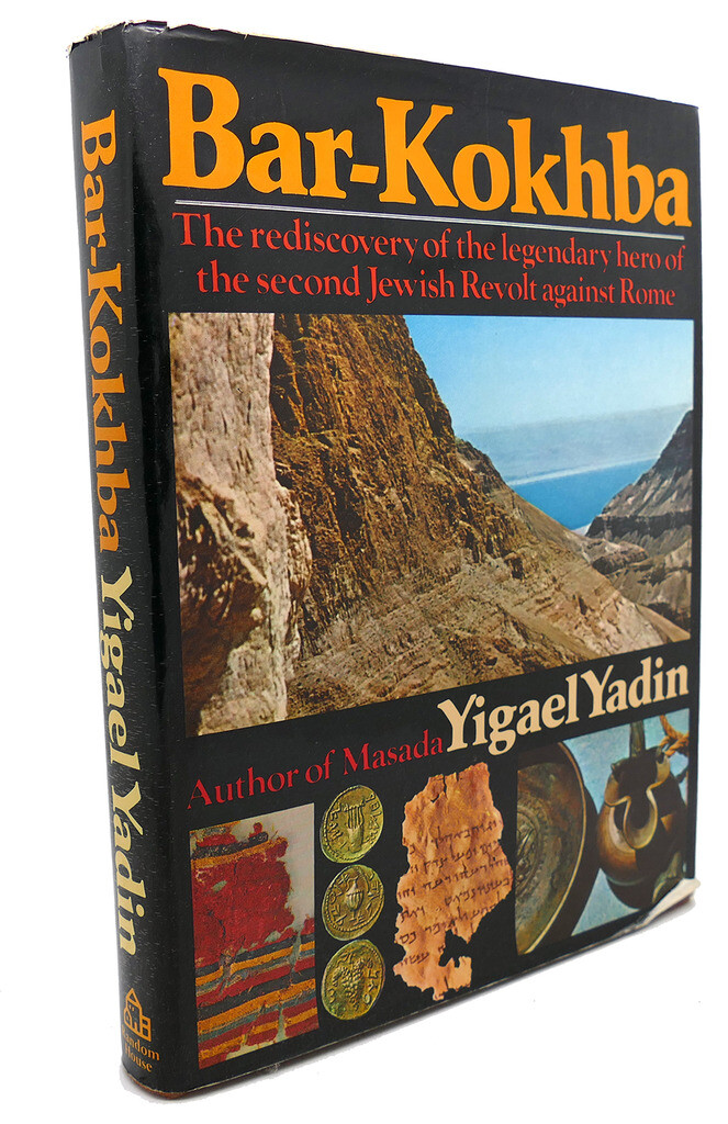 Yigael Yadin BAR-KOKHBA : Tthe Rediscovery of the Legendary Hero of the Second Klasyczna najnowsza praca
