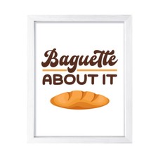 Baguette About It, Wall Print Art  French Quotes Room Decoration